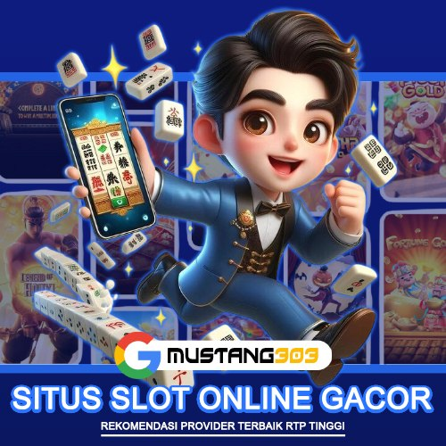 MUSTANG303 Situs Slot Online Gacor